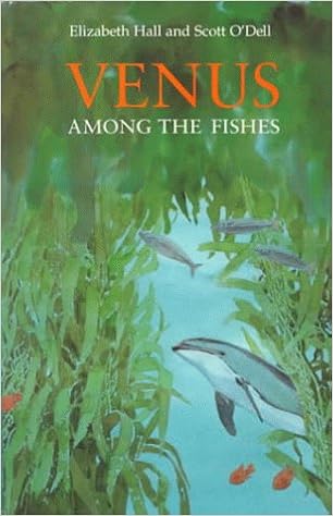 Venus Among The Fishes Hall Elizabeth O Dell Scott 9780395705612 Amazon Com Books