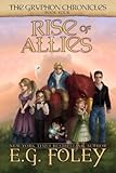 Rise of Allies (The Gryphon Chronicles, Book 4)