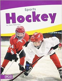 Hockey (Focus Readers: Sports: Scout Level) Hockey (Focus Readers: Sports: Scout Level)