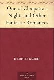 One of Cleopatra's Nights and Other Fantastic Romances by 