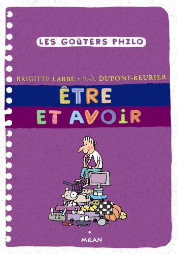Etre et avoir by Brigitte Labbé, Pierre-François Dupont-Beurier