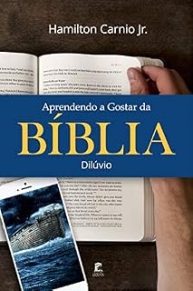 Livro Aprendendo a Gostar da Bíblia – O Dilúvio