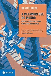 Livro A metamorfose do mundo: Novos conceitos para uma nova realidade