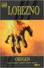 Lobezno Origen (Marvel Gold)