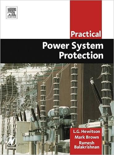 Practical Power System Protection (Practical Professional Books) Practical Power System Protection (Practical Professional Books)