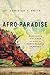 Afro-Paradise: Blackness, Violence, and Performance in Brazil