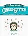 Whimsical Cross-Stitch: More Than 130 Designs from Trendy to Traditional by Cari Buziak