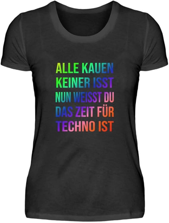 DiSzy Alle Kauen Keiner Isst Technoparty Slogan Women's Shirt Amazon