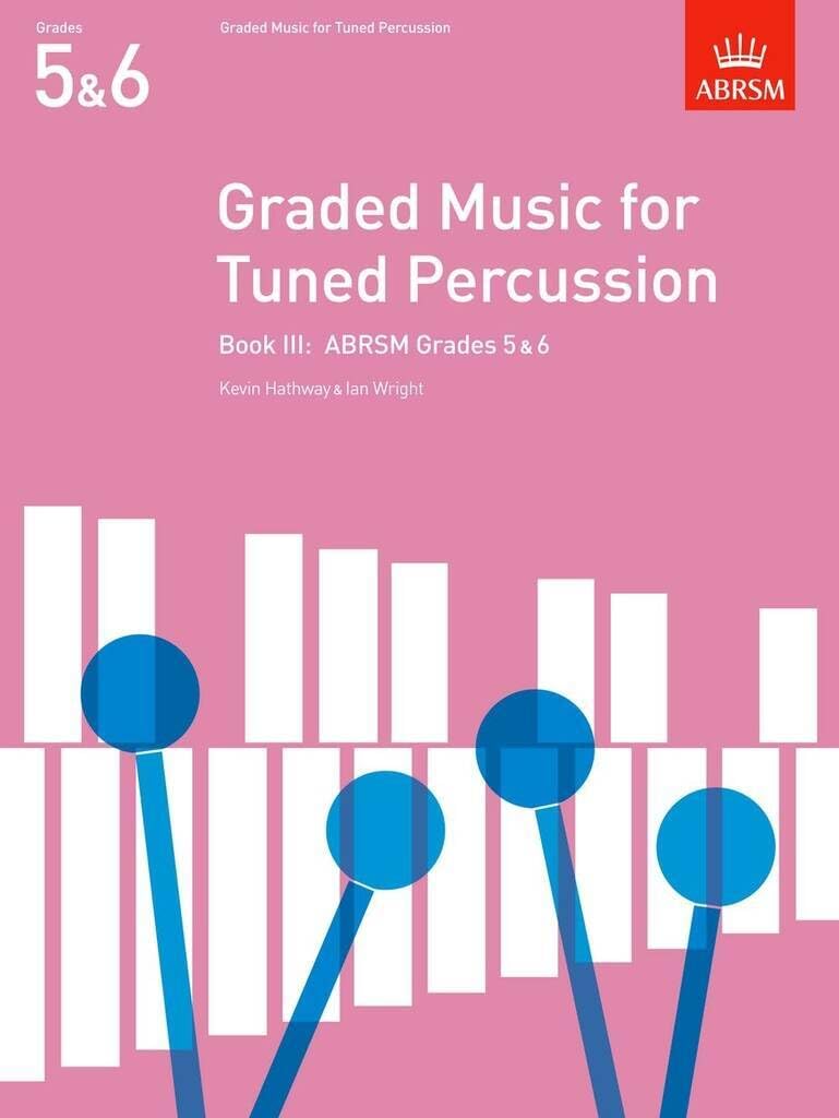 Graded Music for Tuned Percussion, Book III: (Grades 5-6) (ABRSM Exam Pieces)