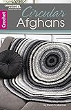 Circular Afghans: Crochet by Sharon Silverman