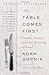 The Table Comes First: Family, France, and the Meaning of Food - Book by Adam Gopnik