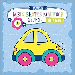 Mein Erstes Malbuch Ab 1 Jahr Fur Jungen Ausmalen Und Kritzeln Der Ersten Worter Fur Jungs Mit Traktor Bagger Auto Feuerwehr Fussball Dinosauriern Und Vielem Mehr Zaubersuss Malbucher Amazon De Bucher