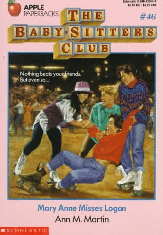 Mary Anne Misses Logan (Baby-Sitters Club)