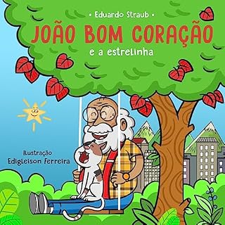 Livro João Bom Coração: e a Estrelinha