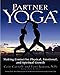 Partner Yoga: Making Contact for Physical, Emotional, and Spiritual Growth