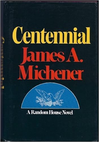 Centennial 1st Edition By Michener James A Published By Random House Hardcover James A Michener 9780394493459 Amazon Com Books