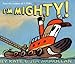 I'm Mighty! (Kate and Jim Mcmullan)
