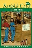 Tight Rein (Saddle Club #57)