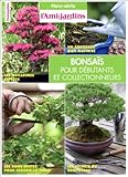 Bonsaïs pour débutants et collectionneurs by