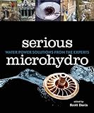 Serious Microhydro: Water Power Solutions from the Experts