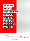 Image de Effective Project Management Through Applied Cost and Schedule Control (Cost Engineering)