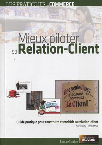 Mieux piloter sa relation-client