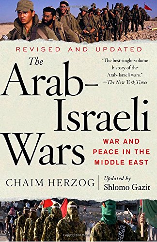 The Arab-Israeli Wars: War and Peace in the Middle East