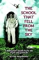 The School That Fell From The Sky
