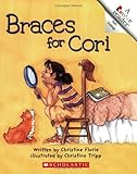 Braces for Cori (Rookie Reader Verb Endings)