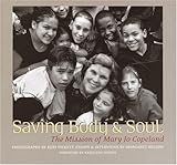 Saving Body and Soul: The Mission of Mary Jo Copeland by 