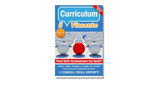 Amazoncom Come Creare Un Cv Efficace Nel 2019 Il