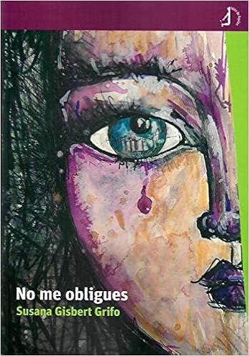 No me obligues: Amazon.es: Gisbert Grifo, Susana: Libros