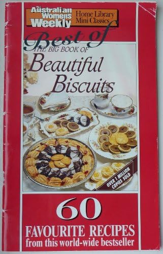 Best of Beautiful Biscuits ("Australian Women's Weekly" Home Library Mini Classics) Paperback โ 1 Jan 1997