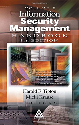 Information Security Management Handbook, Fourth Edition, Volume II Information Security Management Handbook, Fourth Edition, Volume II