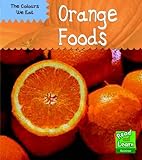 Image de Orange Foods (Read & Learn: Colours We Eat) (Read & Learn: Colours We Eat)