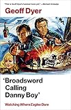 'Broadsword Calling Danny Boy': Watching 'Where