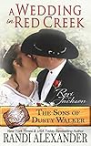 A Wedding in Red Creek: Rori and Jackson (The Sons of Dusty Walker Book 9)