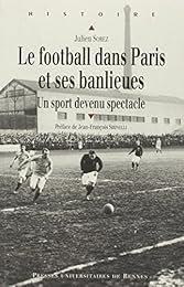 Le  football dans Paris et ses banlieues, de la fin du XIXe siècle à 1940