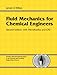 Fluid Mechanics for Chemical Engineers with Microfluidics and CFD (Prentice Hall International Series in the Physical and Chemical Engineering Sciences)