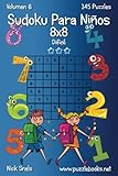 Image de Sudoku Para Niños 8x8 - Difícil - Volumen 6 - 145 Puzzles (Volume 6) (Spanish Edition)