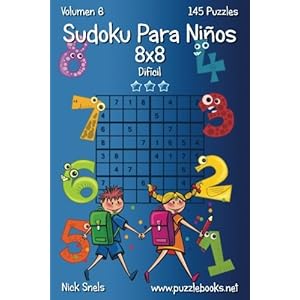 Sudoku Para Niños 8x8 - Difícil - Volumen 6 - 145 Puzzles (Volume 6) (Spanish Edition)