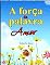 Livro A força da palavra amor