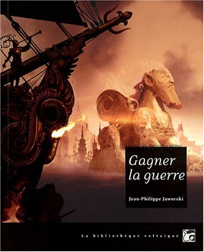 Gagner la guerre: récit du vieux royaume