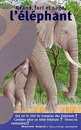 Grand, fort et sage, l'éléphant