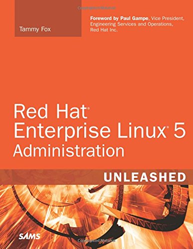 Red Hat Enterprise Linux 5 Administration Unleashed