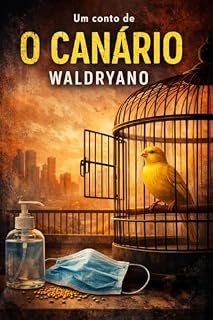 Livro O Canário: Conto