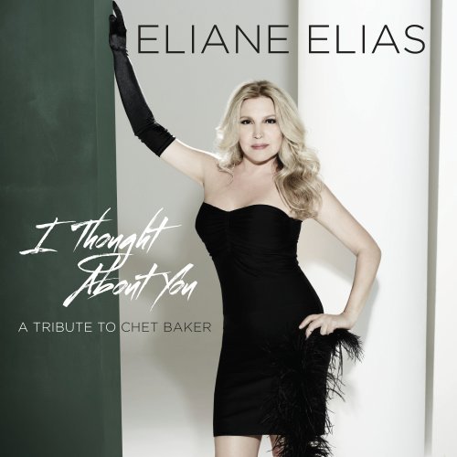 Eliane Elias - I Thought About You - Zortam Music