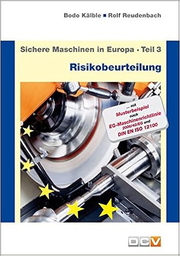 Sichere Maschinen In Europa Teil 3 Risikobeurteilung Kalble Bodo Reudenbach Rolf Amazon De Bucher