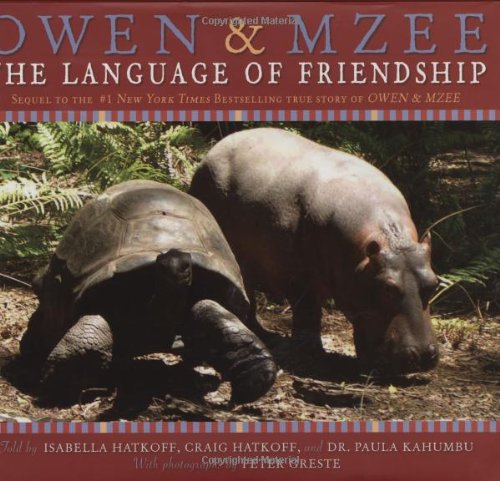 Owen & Mzee: Language Of Friendship