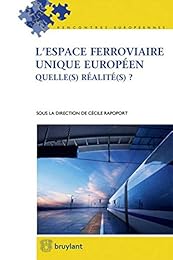 L' espace ferroviaire unique européen